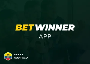 Betwinner app: Guía completa para descargarla y usarla - Aquipago