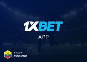 Características principales de la 1xBet app Ecuador - Aquipago