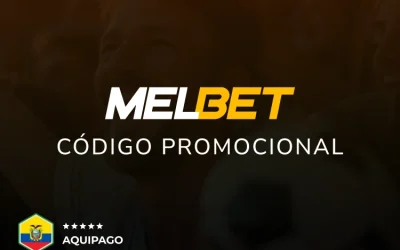 Código promocional Melbet en Ecuador: cómo usar el bono y dónde ingresarlo